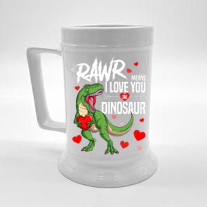 Rawr Means I Love You In Dinosaur T Rex Lover Valentine Funny Gift Beer Stein