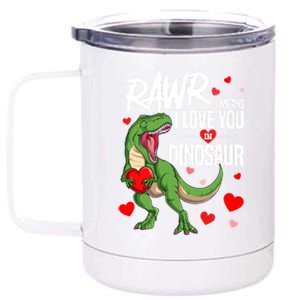 Rawr Means I Love You In Dinosaur T Rex Lover Valentine Funny Gift 12 oz Stainless Steel Tumbler Cup