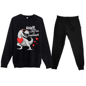 Rawr Means I Love You In Dinosaur Tgreat Giftrex Valentines Day Gift Premium Crewneck Sweatsuit Set