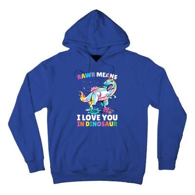 Rawr Means I Love You In Dinosaur Unicorn With Dinosaur Cool Gift Tall Hoodie