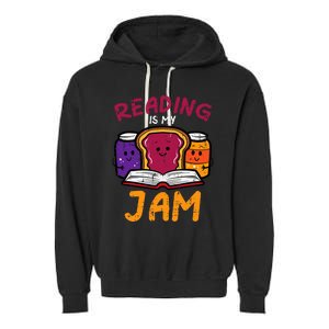 Reading My Jam Read Reading Book Librarian Garment-Dyed Fleece Hoodie