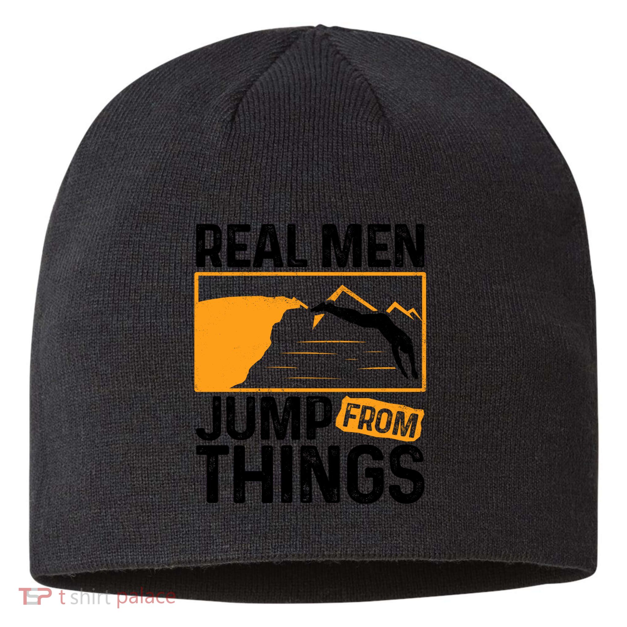 Real Men Jump From Things Tombstoning Cliff Diver Jumping Sustainable Beanie