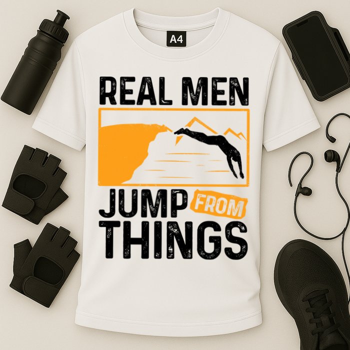Real Men Jump From Things Tombstoning Cliff Diver Jumping Performance Shirt