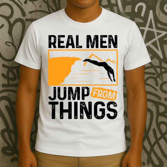 Real Men Jump From Things Tombstoning Cliff Diver Jumping T-Shirt