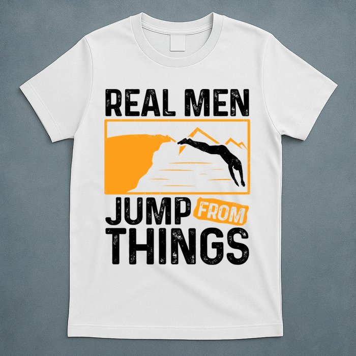 Real Men Jump From Things Tombstoning Cliff Diver Jumping T-Shirt