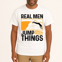 Real Men Jump From Things Tombstoning Cliff Diver Jumping Tall T-Shirt