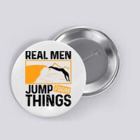 Real Men Jump From Things Tombstoning Cliff Diver Jumping Button