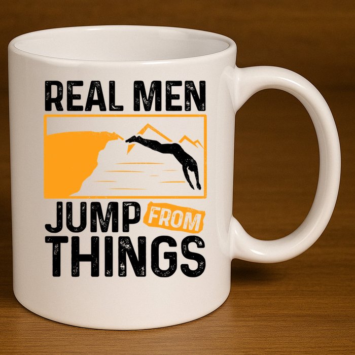 Real Men Jump From Things Tombstoning Cliff Diver Jumping 11oz C Handle Ceramic Mug