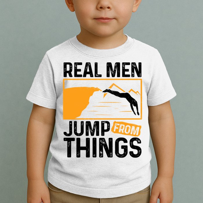Real Men Jump From Things Tombstoning Cliff Diver Jumping Toddler T-Shirt