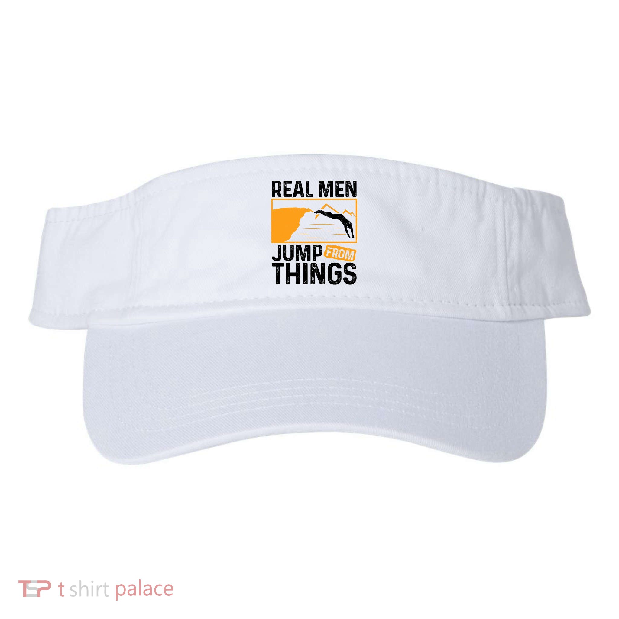 Real Men Jump From Things Tombstoning Cliff Diver Jumping Visor