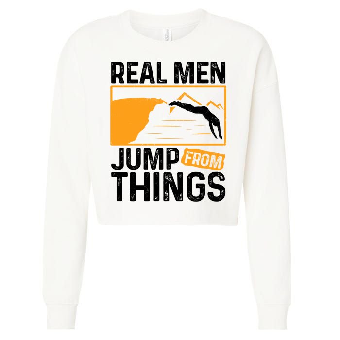 Real Men Jump From Things Tombstoning Cliff Diver Jumping Cropped Pullover Crew