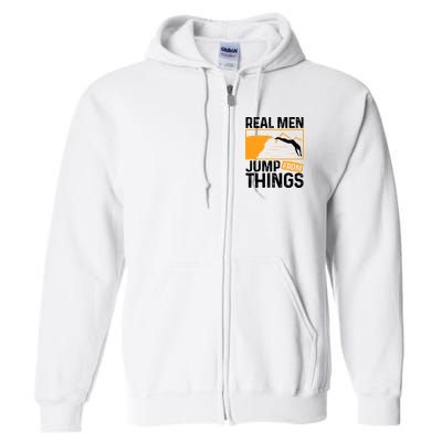 Real Men Jump From Things Tombstoning Cliff Diver Jumping Full Zip Hoodie