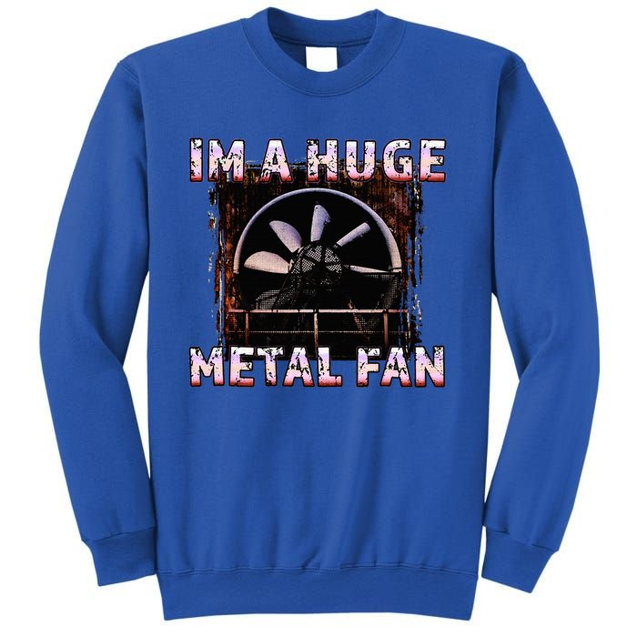 Rock Music Lover Funny Im A Huge Heavy Metal Fan Joke Pun Sweatshirt