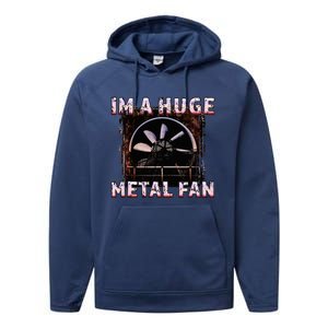 Rock Music Lover Funny Im A Huge Heavy Metal Fan Joke Pun Performance Fleece Hoodie