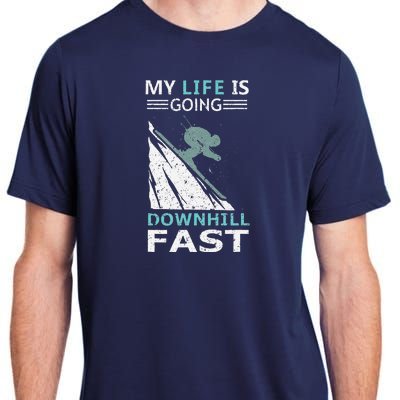 retro My Life Is Going Downhill Fast Steep Skiing Slopes Adult ChromaSoft Performance T-Shirt