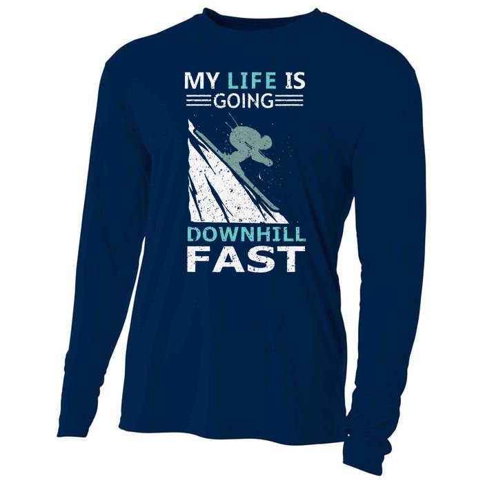 retro My Life Is Going Downhill Fast Steep Skiing Slopes Cooling Performance Long Sleeve Crew