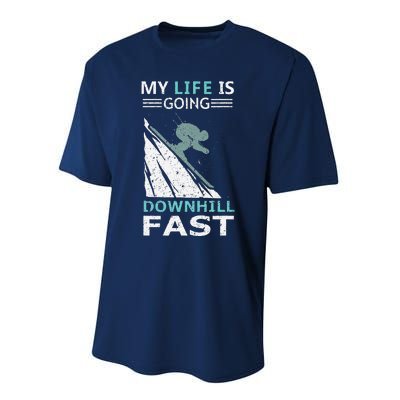 retro My Life Is Going Downhill Fast Steep Skiing Slopes Performance Sprint T-Shirt