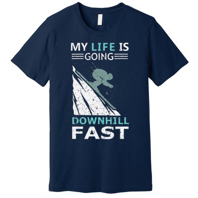 retro My Life Is Going Downhill Fast Steep Skiing Slopes Premium T-Shirt