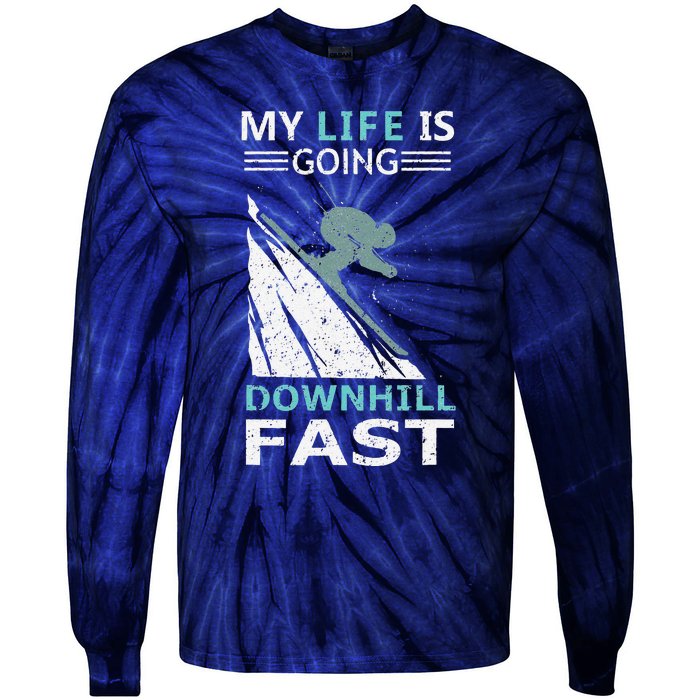 retro My Life Is Going Downhill Fast Steep Skiing Slopes Tie-Dye Long Sleeve Shirt