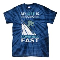 retro My Life Is Going Downhill Fast Steep Skiing Slopes Tie-Dye T-Shirt