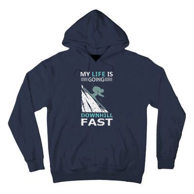 retro My Life Is Going Downhill Fast Steep Skiing Slopes Tall Hoodie