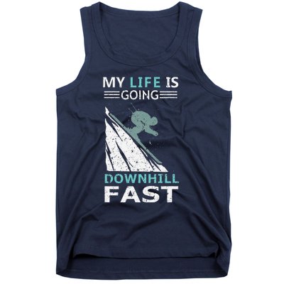 retro My Life Is Going Downhill Fast Steep Skiing Slopes Tank Top