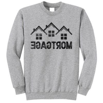 Reverse Mortgage Loan Tall Sweatshirt