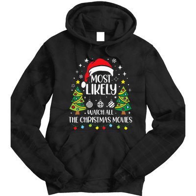 Retro Most Likely To Watch All The Christmas Movies Family Tie Dye Hoodie