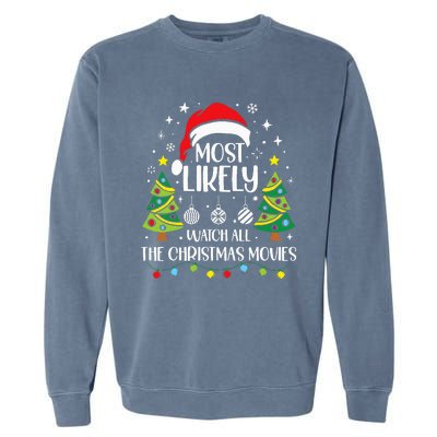 Retro Most Likely To Watch All The Christmas Movies Family Garment-Dyed Sweatshirt