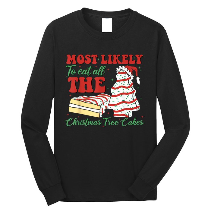 Retro Most Likely To Eat All The Christmas Tree Cakes Debbie Long Sleeve Shirt