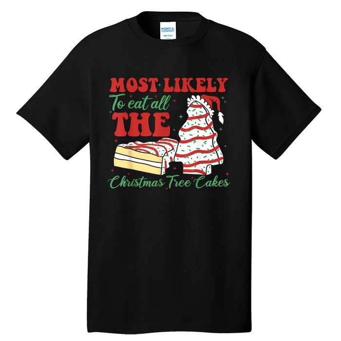 Retro Most Likely To Eat All The Christmas Tree Cakes Debbie Tall T-Shirt