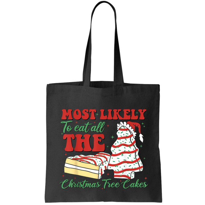 Retro Most Likely To Eat All The Christmas Tree Cakes Debbie Bag