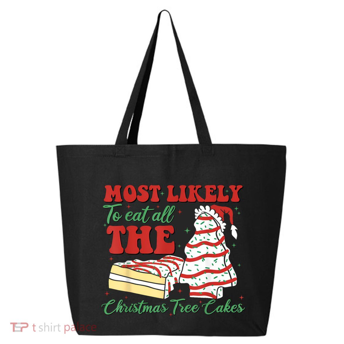 Retro Most Likely To Eat All The Christmas Tree Cakes Debbie 25L Jumbo Tote