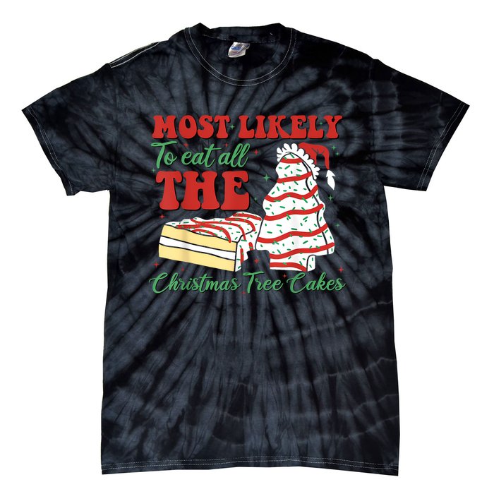 Retro Most Likely To Eat All The Christmas Tree Cakes Debbie Tie-Dye T-Shirt