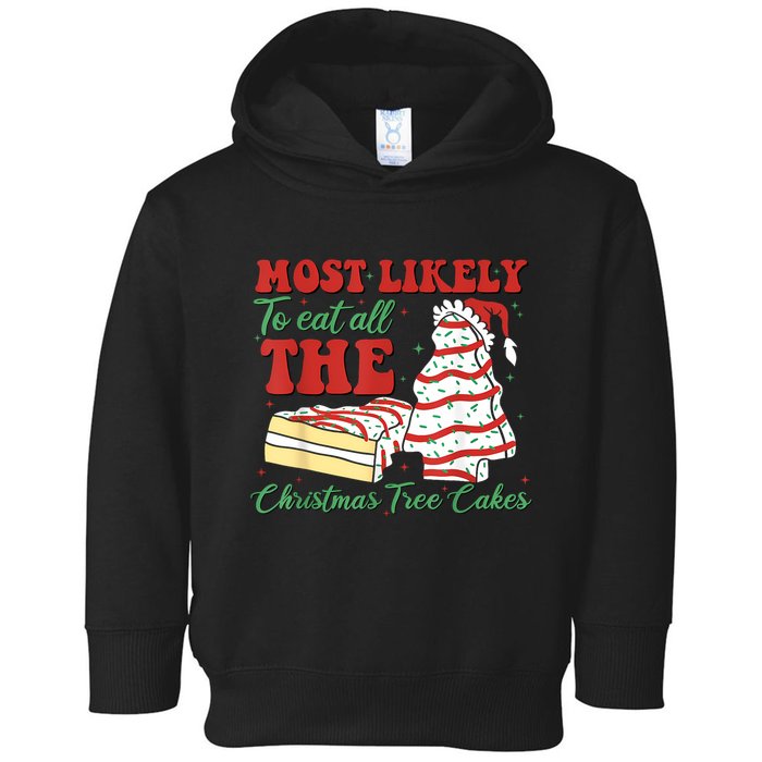 Retro Most Likely To Eat All The Christmas Tree Cakes Debbie Toddler Hoodie