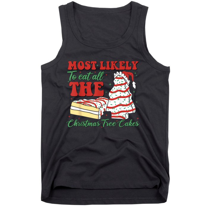 Retro Most Likely To Eat All The Christmas Tree Cakes Debbie Tank Top