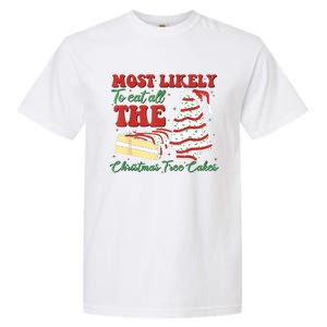 Retro Most Likely To Eat All The Christmas Tree Cakes Debbie Garment-Dyed Heavyweight T-Shirt