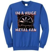 Rock Music Lover Funny Im A Huge Heavy Metal Fan Joke Pun Tall Sweatshirt