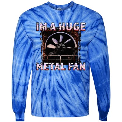 Rock Music Lover Funny Im A Huge Heavy Metal Fan Joke Pun Tie-Dye Long Sleeve Shirt