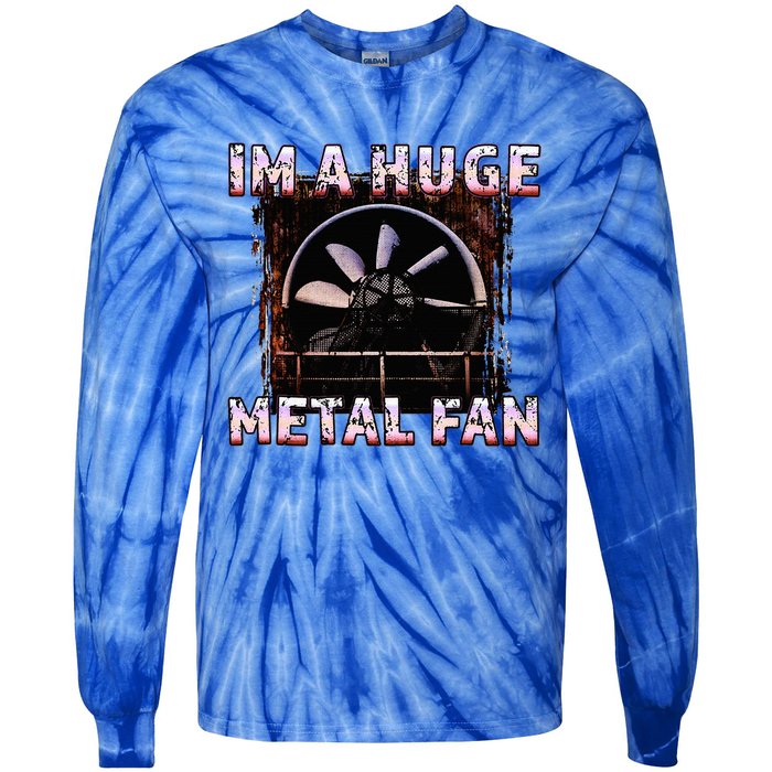 Rock Music Lover Funny Im A Huge Heavy Metal Fan Joke Pun Tie-Dye Long Sleeve Shirt