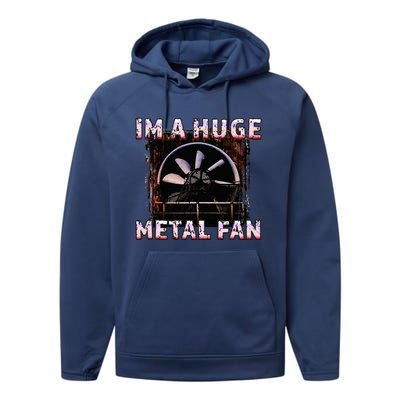 Rock Music Lover Funny Im A Huge Heavy Metal Fan Joke Pun Performance Fleece Hoodie