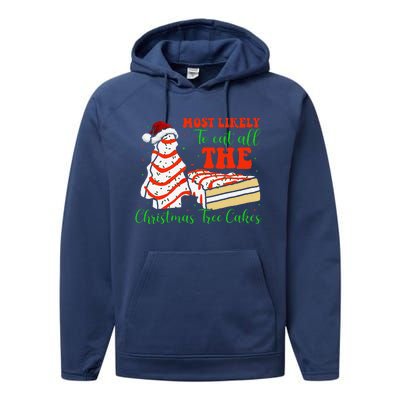 Retro Most Likely To Eat All The Christmas Tree Cakes Debbie Performance Fleece Hoodie