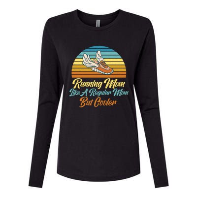 Running Mom Like A Regular Mom But Cooler Marathon Runner Meaningful Gift Womens Cotton Relaxed Long Sleeve T-Shirt