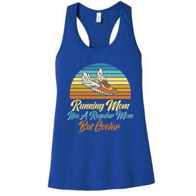 Running Mom Like A Regular Mom But Cooler Marathon Runner Meaningful Gift Women's Racerback Tank