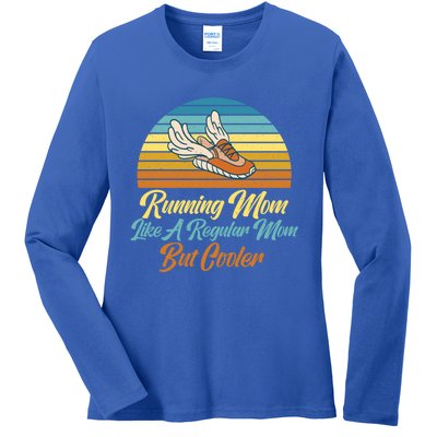 Running Mom Like A Regular Mom But Cooler Marathon Runner Meaningful Gift Ladies Long Sleeve Shirt