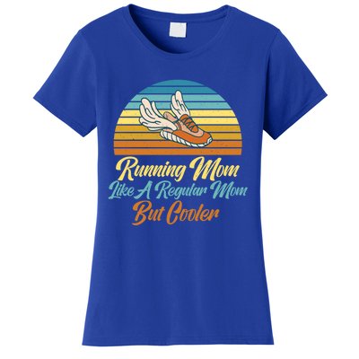 Running Mom Like A Regular Mom But Cooler Marathon Runner Meaningful Gift Women's T-Shirt