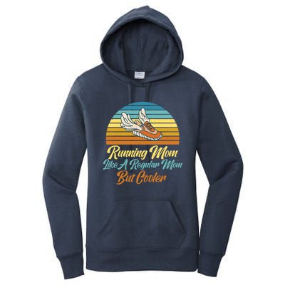 Running Mom Like A Regular Mom But Cooler Marathon Runner Meaningful Gift Women's Pullover Hoodie