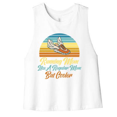 Running Mom Like A Regular Mom But Cooler Marathon Runner Meaningful Gift Women's Racerback Cropped Tank