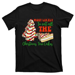 Retro Most Likely To Eat All The Christmas Tree Cakes Debbie Gift T-Shirt