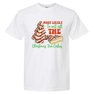 Retro Most Likely To Eat All The Christmas Tree Cakes Debbie Gift Garment-Dyed Heavyweight T-Shirt